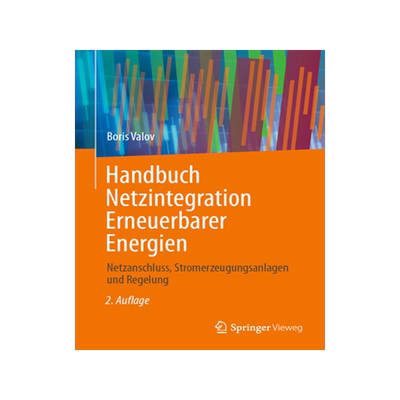 预订 Handbuch Netzintegration Erneuerbarer Energien: Netzanschluss, Stromerzeugungsanlagen Und Regelung