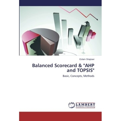 预订 Balanced Scorecard & Ahp and Topsis: 9783659528705
