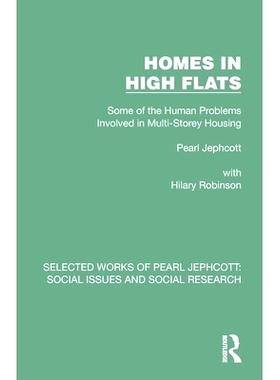 预订 Homes in High Flats: Some of the Human Problems Involved in Multi-Storey Housing 高层住宅：多层住宅中涉及的一些人为
