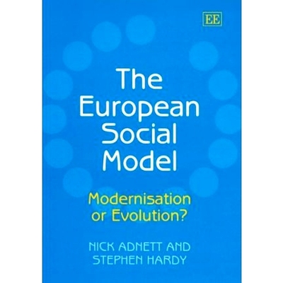 预订 The European Social Model: Modernisation or Evolution? 欧洲的社会模型:现代化还是发展？: 9781843761259