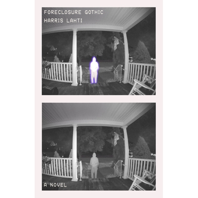 预订 Foreclosure Gothic 丧失抵押品赎回权的哥特式: 9781662602825