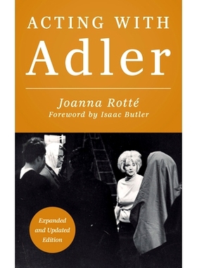 预订 Acting with Adler, Expanded and Updated Edition 阿德勒表演，扩展和更新版: 9781493085118