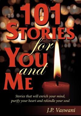 预订 101 Stories for You and Me: Stories that will enrich your mind, purify your heart and rekindle your soul