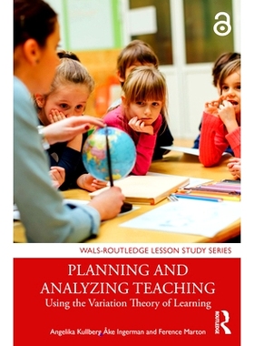 预订 Planning and Analyzing Teaching: Using the Variation Theory of Learning 策划分析式教学：运用学习的变异理论: 9781032