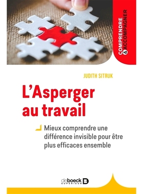 预订 L’Asperger au travail : une différence invisible : mieux (se) comprendre pour être plus efficaces ensemble 亚斯