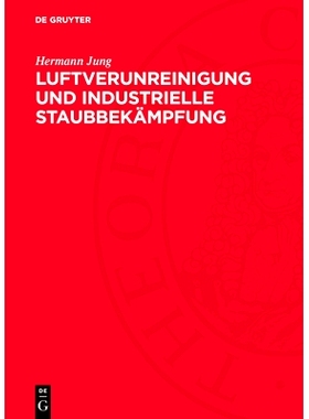 预订 Luftverunreinigung und industrielle Staubbekämpfung: 9783112769263