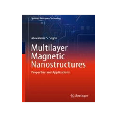 [预订]Multilayer Magnetic Nanostructures: Properties and Applications 9789811962455