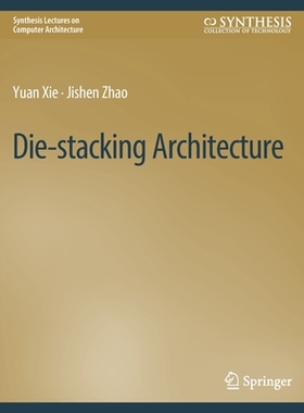 预订 Die-Stacking Architecture
