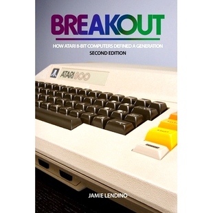 预订 Breakout: How Atari 8-Bit Computers Defined a Generation: 9781957932026