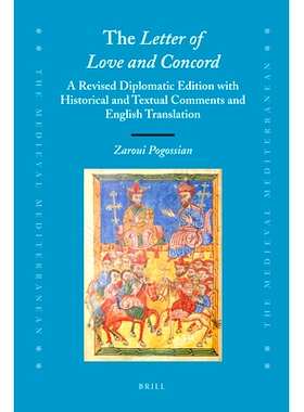 预订 The Letter of Love and Concord: A Revised Diplomatic Edition with Historical and Textual Comments and English Trans
