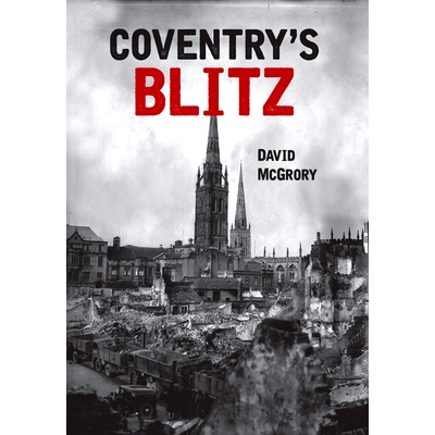 预订 Coventry’s Blitz: 9781445649993