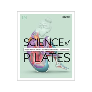 [预订]Science of Pilates: Understand the Anatomy and Physiology to Perfect Your Practice 9780744064230
