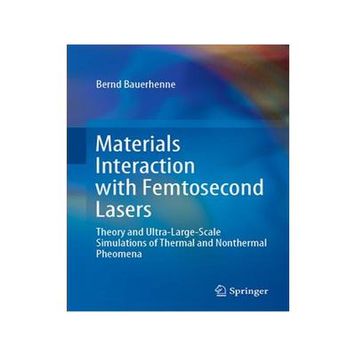 [预订]Materials Interaction with Femtosecond Lasers 9783030851347