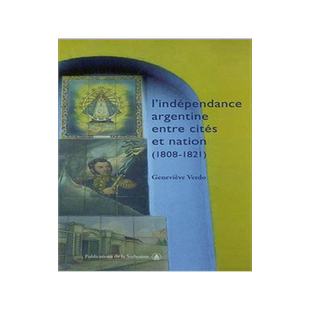 [预订]L’indépendance argentine entre cités et nation (1808-1821) 9782859445577