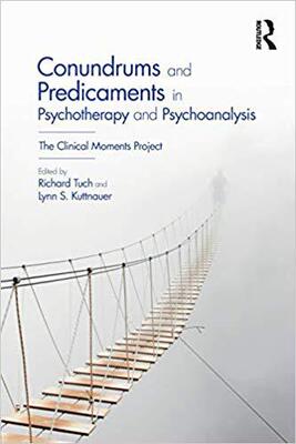 【预售】Conundrums and Predicaments in Psychotherapy and Psychoanalysis