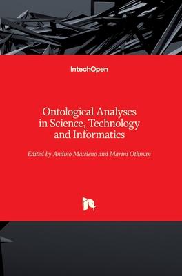[预订]Ontological Analyses in Science, Technology and Informatics 9781789855470
