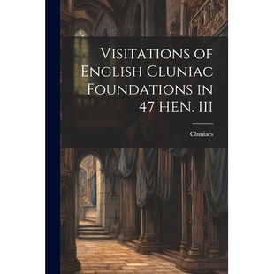 9781022006836 III HEN. Foundations Cluniac English Visitations 预订
