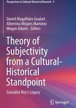 【预订】Theory of Subjectivity from a Cultural-Historical Standpoint 9789811614194