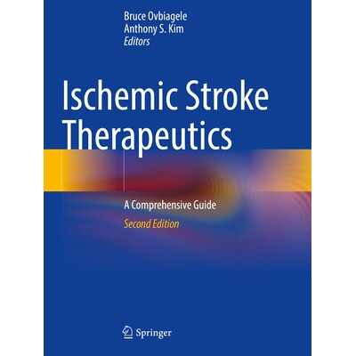 预订 Ischemic Stroke Therapeutics A Comprehensive Guide 缺血性卒中治疗：综合指南 9783031499654