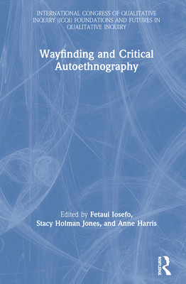 【预订】Wayfinding And Critical Autoethnography 9780367343828