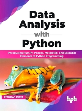 预订 Data Analysis with Python: Introducing NumPy, Pandas, Matplotlib, and Essential Elements of Python Programming (Eng