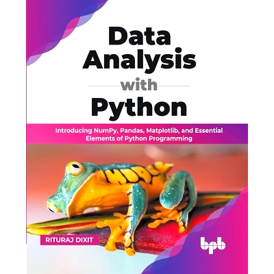 预订 Data Analysis with Python: Introducing NumPy, Pandas, Matplotlib, and Essential Elements of Python Programming (Eng