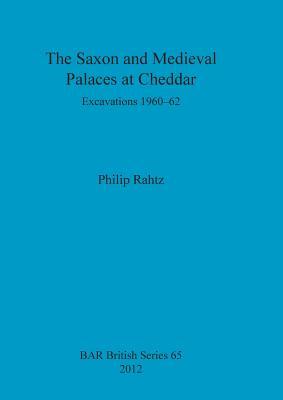 [预订]The Saxon and Mediaeval Palaces at Cheddar 9781407310596