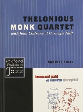 【预订】Thelonious Monk Quartet with John Coltrane at Carnegie Hall