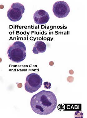预订 Differential Diagnosis of Body Fluids in Small Animal Cytology