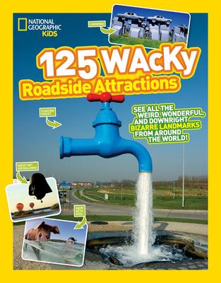 [预订]125 Wacky Roadside Attractions: See All the Weird, Wonderful, and Downright Bizarre Landmarks from A 9781426324079