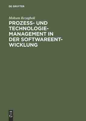 【预订】Prozess- und Technologiemanagement in der Softwareentwicklung 9783486275490