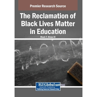 预订 The Reclamation of Black Lives Matter in Education: 9798337304939