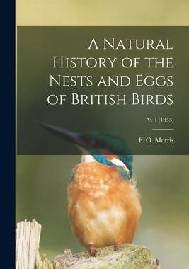 [预订]A Natural History of the Nests and Eggs of British Birds; v. 1 (1853) 9781014970916