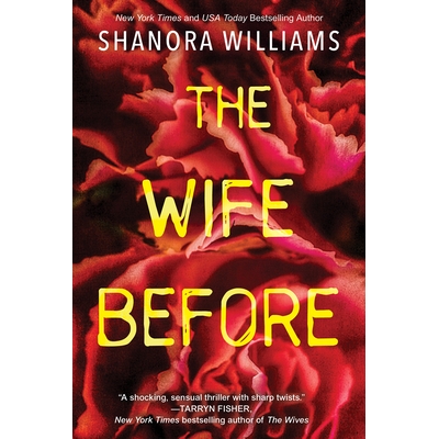 预订 The Wife Before: A Spellbinding Psychological Thriller with a Shocking Twist: 9781496731111