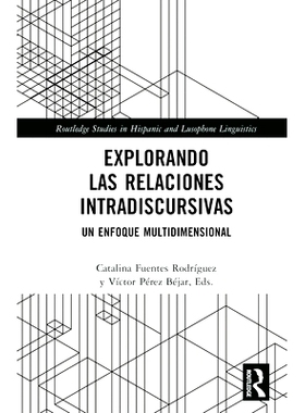 预订 Explorando las relaciones intradiscursivas: Un enfoque multidimensional 探索话语内关系：多维方法: 9781032594439