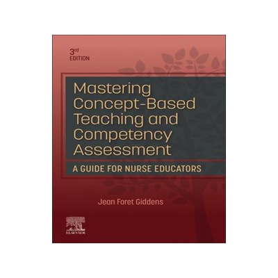 [预订]Mastering Concept-Based Teaching and Competency Assessment 9780323934459