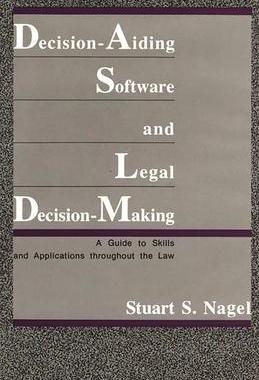 [预订]Decision-Aiding Software and Legal Decision-Making 9780899303826