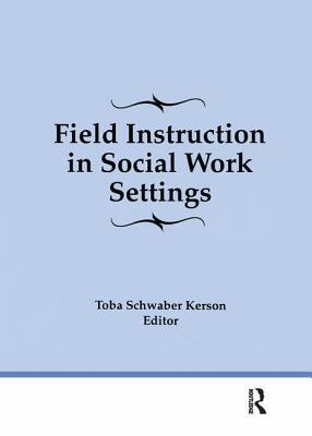 【预订】Field Instruction in Social Work Settings