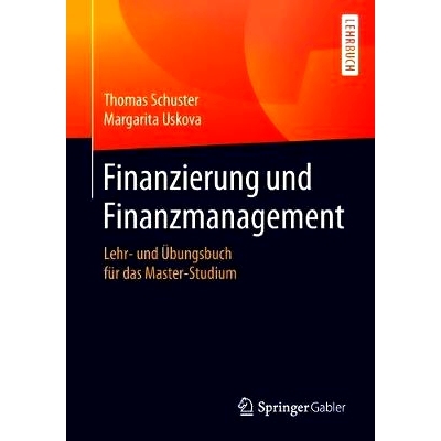 预订 Finanzierung und Finanzmanagement: Lehr- und Übungsbuch für das Master-Studium: 9783658185527