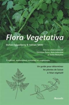 [预订]Flora vegetativa : un guide pour déterminer les plantes de Suisse à l’état végétatif 9782940585410