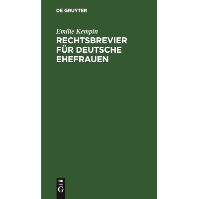 预订 Rechtsbrevier für deutsche Ehefrauen: 52 Merksprüche aus dem bürgerlichen Gesetzbuch mit Erläuterungen: 9783112