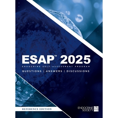 预订 ESAP(TM) 2025 Endocrine Self-Assessment Program Questions, Answers, Discussions: 9781936704552