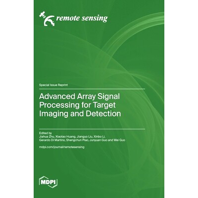 预订 Advanced Array Signal Processing for Target Imaging and Detection: 9783725813131
