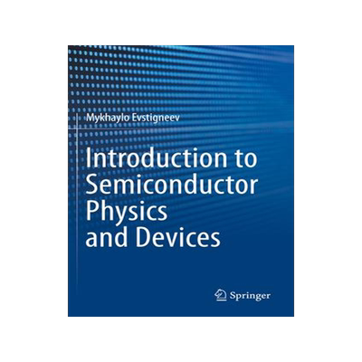 [预订]Introduction to Semiconductor Physics and Devices 9783031084607