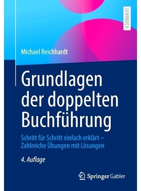 预订 Grundlagen der doppelten Buchführung: Schritt für Schritt einfach erklärt – Zahlreiche Übungen mit Lösungen: