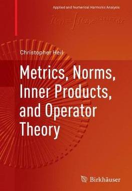 预订 Metrics, Norms, Inner Products, and Operator Theory