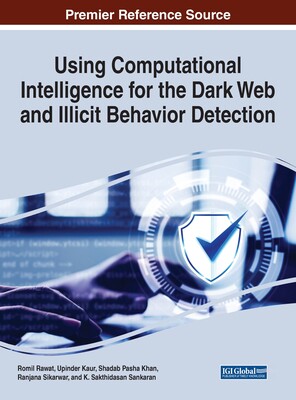 [预订]Using Computational Intelligence for the Dark Web and Illicit Behavior Detection