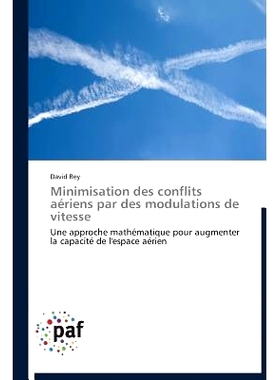 预订 Minimisation Des Conflits Aeriens Par Des Modulations de Vitesse: 9783838178783