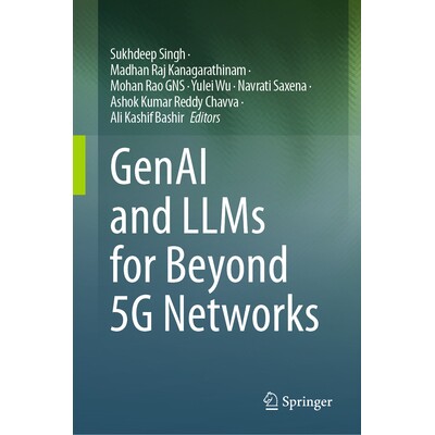 预订 GenAI and LLMs for Beyond 5G Networks 用于*5G 网络的生成式人工智能与大语言模型 9783032064172
