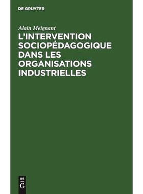 预订 L’intervention sociopédagogique dans les organisations industrielles: Contribution à la recherche et à l’actio